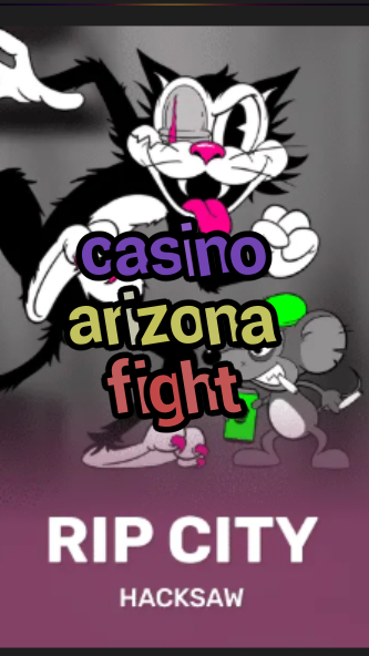 casino arizona fight-3xn3u5udepyz9m9w5iat.com
